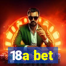 18a bet